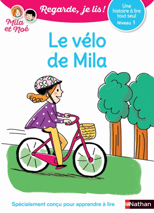 Regarde, je lis - Lecture CP niveau 1 - Le vélo de Mila - Éric Battut - Nathan