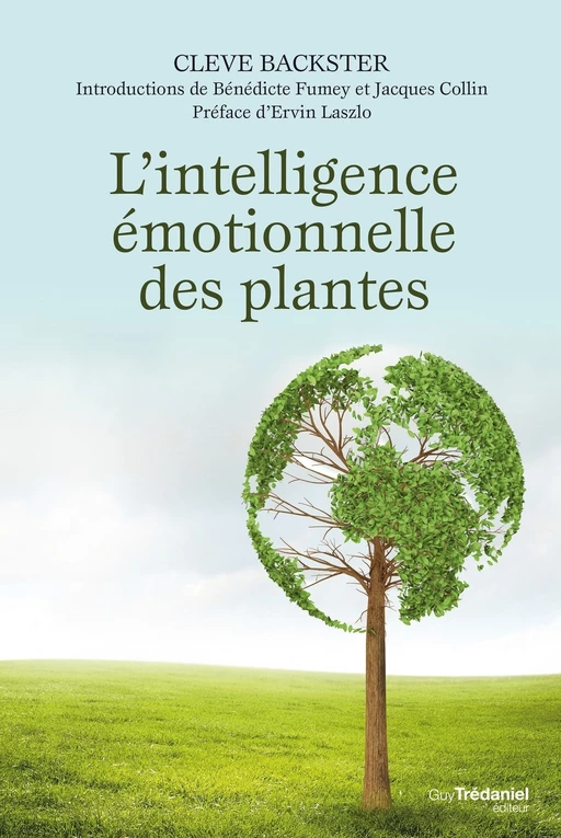 L'intelligence émotionnelle des plantes - Cleve Backster - Tredaniel