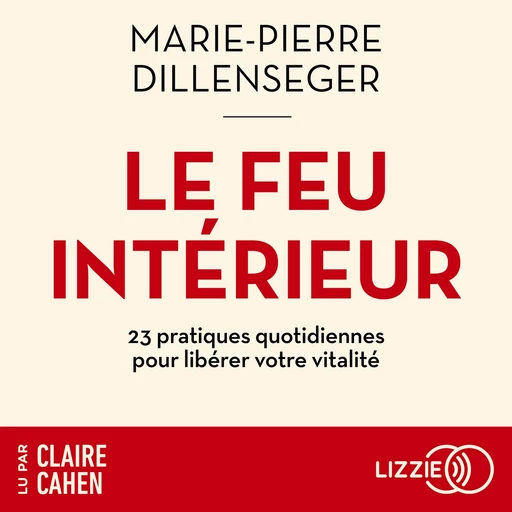 Le Feu intérieur - Marie-Pierre Dillenseger - Univers Poche