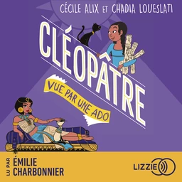 100 % Bio - Cléopâtre vue par une ado