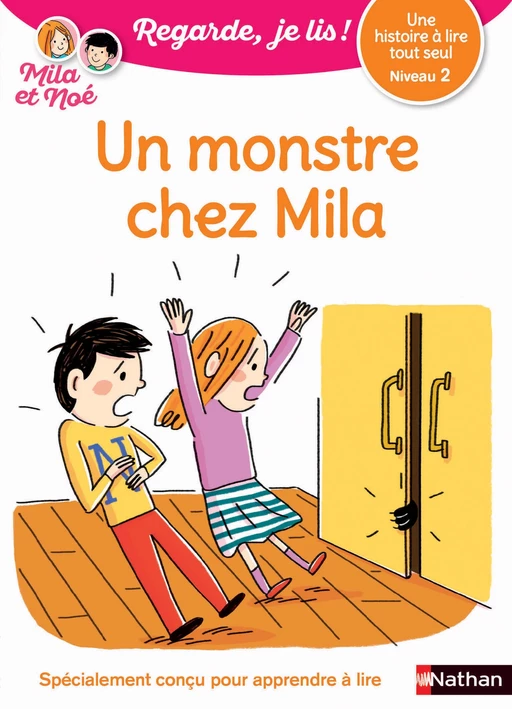 Un monstre chez Mila - Regarde, je lis - Lecture CP Niveau 2 - Éric Battut - Nathan