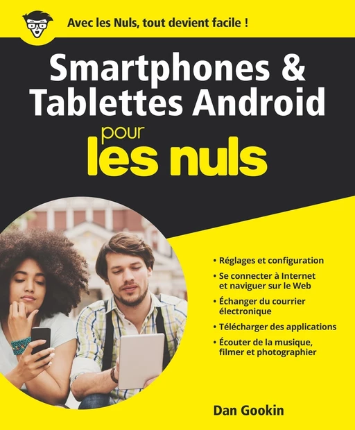 Smartphones et tablettes Android Pour les Nuls - Dan GOOKIN - edi8