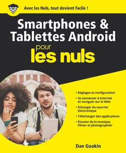 Smartphones et tablettes Android Pour les Nuls