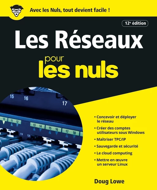 Les réseaux pour les Nuls, grand format, 12e - Doug Lowe - edi8