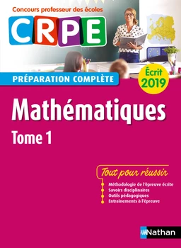 Mathématiques - Tome 1 - Ecrit 2019 - Préparation complète - CRPE