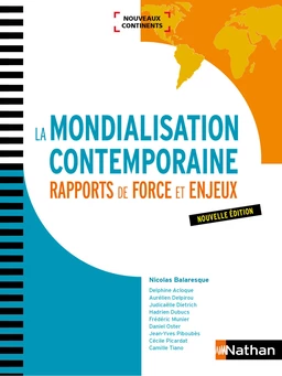 La Mondialisation contemporaine : Rapports de force et enjeux