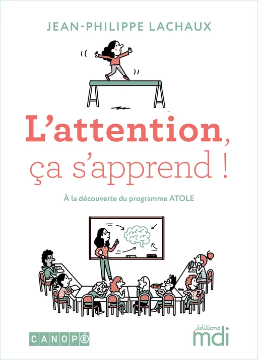 Ebook - L'attention, ça s'apprend ! - Jean-Philippe Lachaux - Nathan