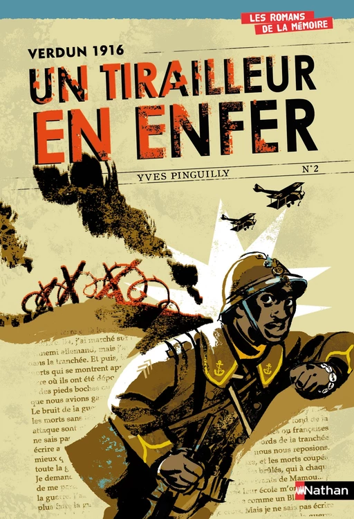 Verdun 1916 : Un tirailleur en enfer - Yves Pinguilly - Nathan