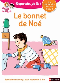 Regarde, je lis - Lecture CP Niveau 2 - Le bonnet de Noé