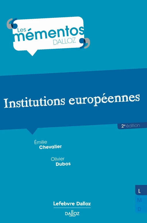 Institutions européennes 2ed - Olivier Dubos, Emilie Chevalier - Groupe Lefebvre Dalloz