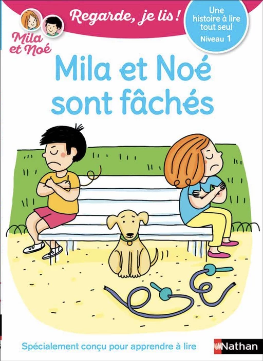 Une histoire à lire tout seul N1:Mila et Noé sont fâchés-EFL3 - Éric Battut - Nathan