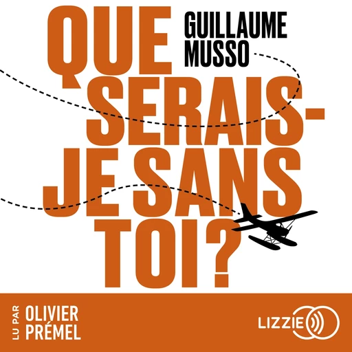 Que serais-je sans toi ? - Guillaume Musso - Univers Poche