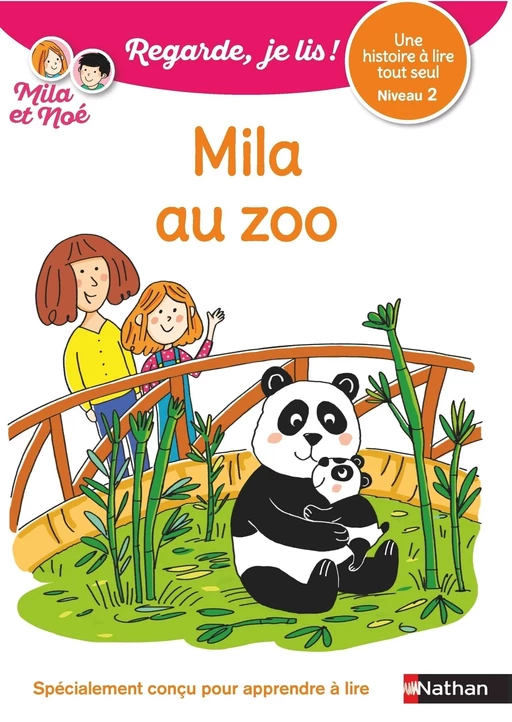 Regarde, je lis avec Noé et Mila - Lecture CP - Niveau 2 - Mila au zoo - Dès 5 ans - Éric Battut - Nathan