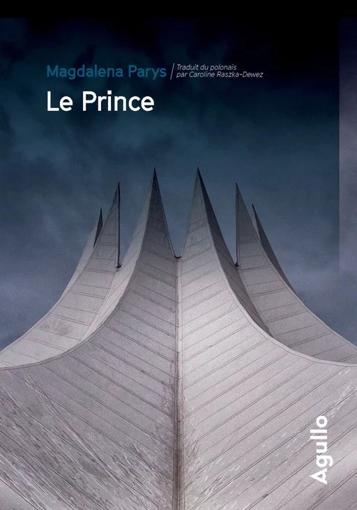 Le Prince - Magdalena Parys - Agullo Editions