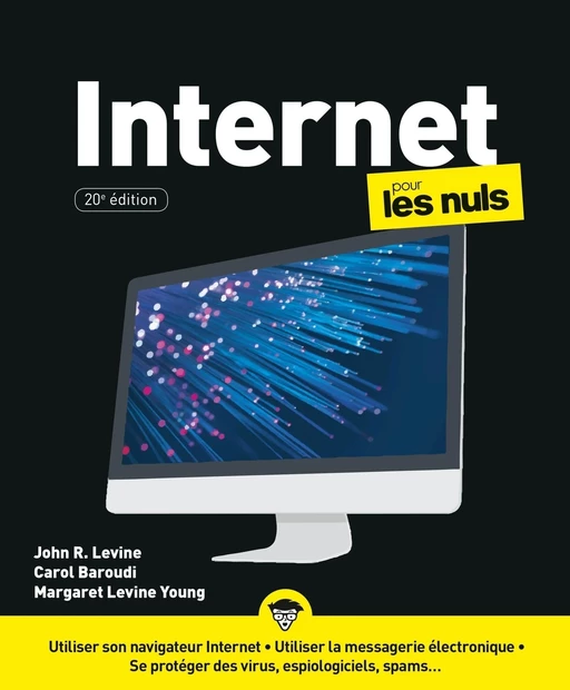 Internet pour les Nuls, 20e - John R.LEVINE, Carol BAROUDI, Margaret Levine Young - edi8