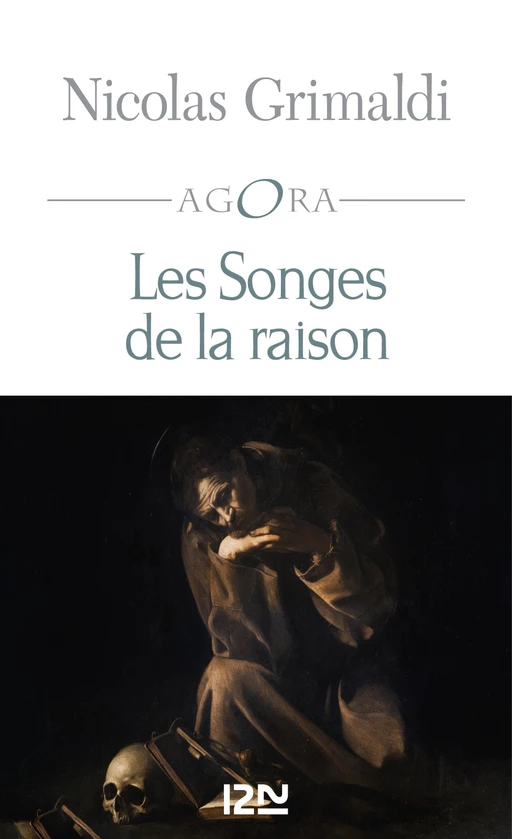 Les Songes de la raison - Nicolas Grimaldi - Univers Poche