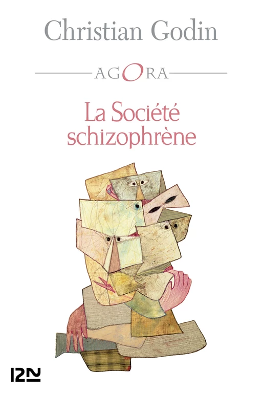 La Société schizophrène - Christian Godin - Univers Poche