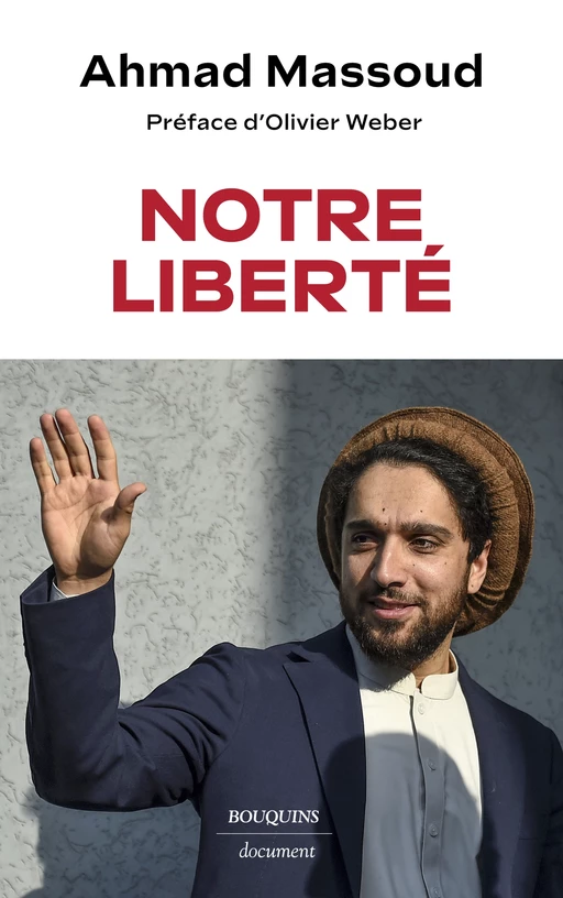 Notre liberté - Ahmad Massoud - Groupe Robert Laffont