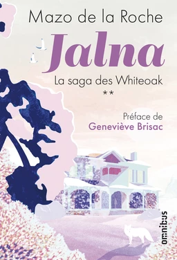 Jalna. La Saga des Whiteoak - Volume 2