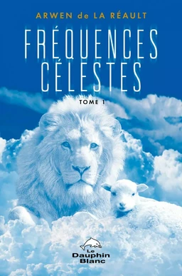 Fréquences Célestes Tome 1