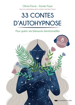 33 contes d'autohypnose pour guérir ses blessures émotionnelles