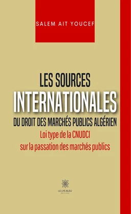 Les sources internationales du droit des marchés publics algérien