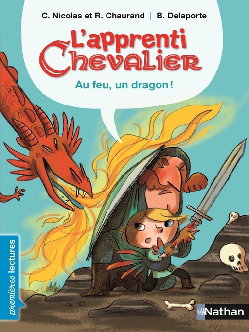 Au feu, un dragon ! - Christophe Nicolas, Rémi Chaurand - Nathan