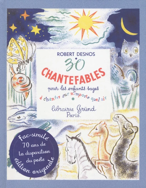 30 Chantefables pour les enfants sages - Robert Desnos - edi8