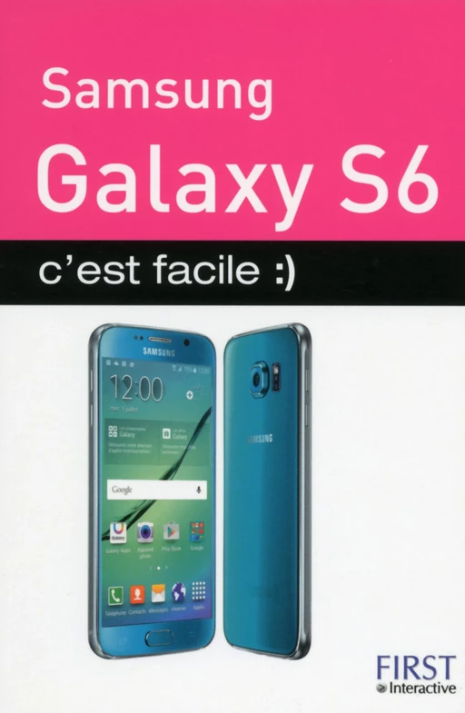 Samsung Galaxy S6 C'est facile - Patrick Beuzit - edi8