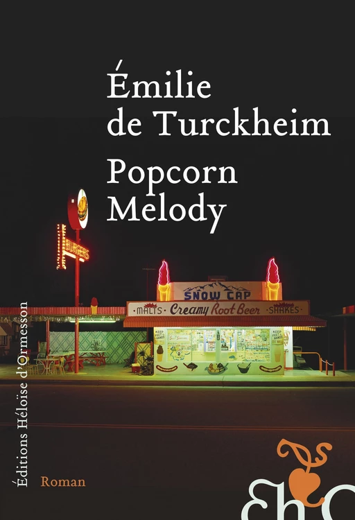 Popcorn Melody - Émilie de Turckheim - Héloïse d'Ormesson