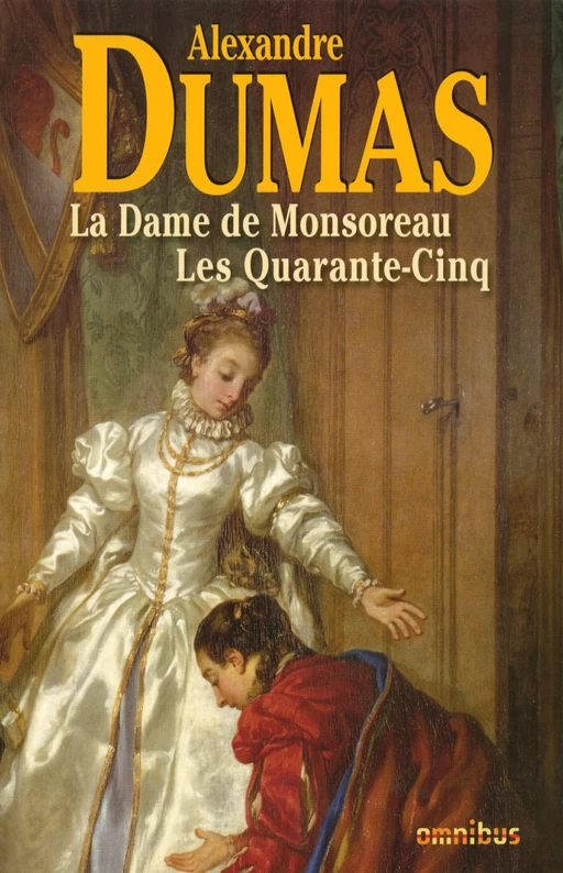 La Dame de Monsoreau - Alexandre Dumas - Place des éditeurs