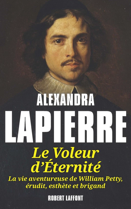 Le Voleur d'éternité - Alexandra Lapierre - Groupe Robert Laffont