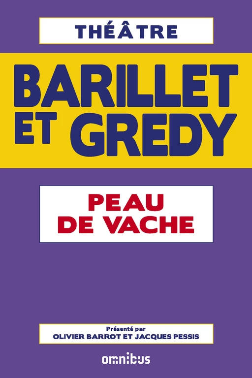 Peau de vache - Pierre Barillet, Jean-Pierre Grédy - Place des éditeurs