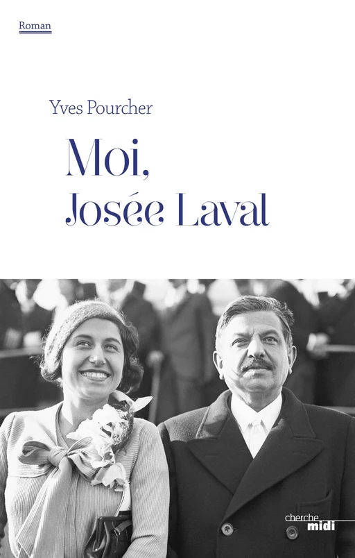 Moi, Josée Laval - Yves Pourcher - Cherche Midi