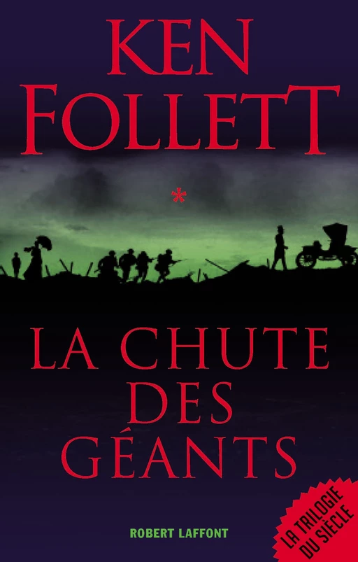 La Chute des géants - Ken Follett - Groupe Robert Laffont