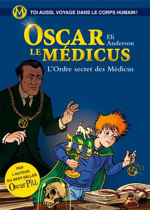 Oscar le Médicus - tome 4 L'ordre secret des Médicus - Eli Anderson - Versilio