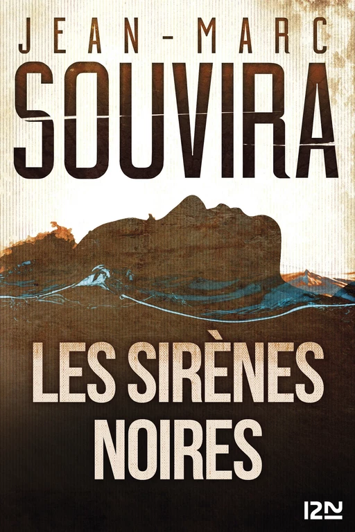 Les sirènes noires - Jean-Marc Souvira - Univers Poche