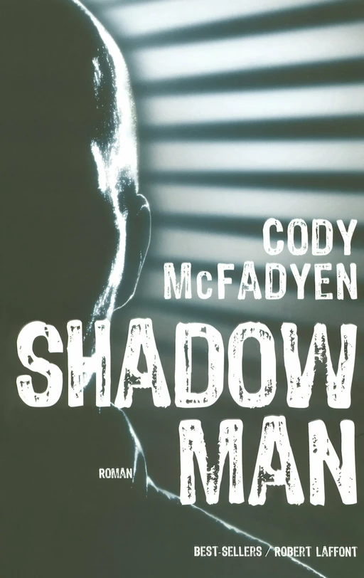 Shadowman - Cody MacFadyen - Groupe Robert Laffont