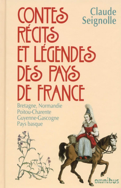 Contes, récits et légendes des pays de France 1 - Claude Seignolle - Place des éditeurs