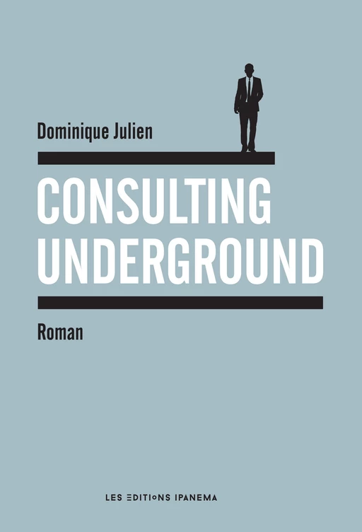 Consulting underground - Dominique JULIEN - Mengès