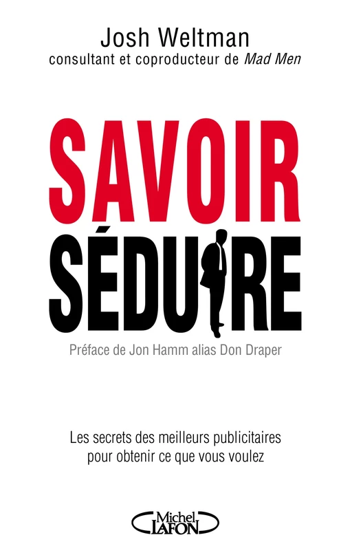 Savoir séduire - Josh Weltman - Michel Lafon