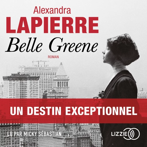 Belle Greene - Alexandra Lapierre - Univers Poche