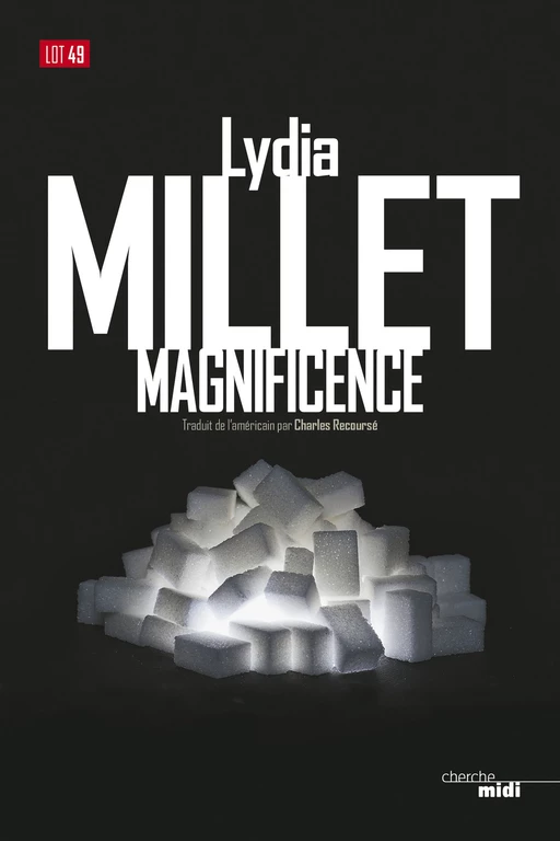 Magnificence - Lydia MILLET - Cherche Midi