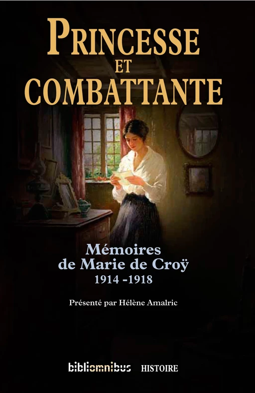 Princesse et combattante - Marie de Croy, Hélène Amalric - Place des éditeurs