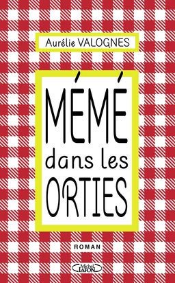 Mémé dans les orties