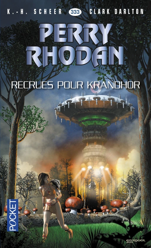 Perry Rhodan n°333 - Recrues pour Khrandor - K.H. Scheer, Clark DARLTON - Univers Poche