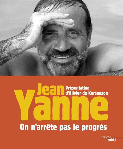 On n'arrête pas le progrès - Jean Yanne - Cherche Midi