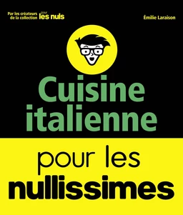 Cuisine italienne pour les Nullissimes