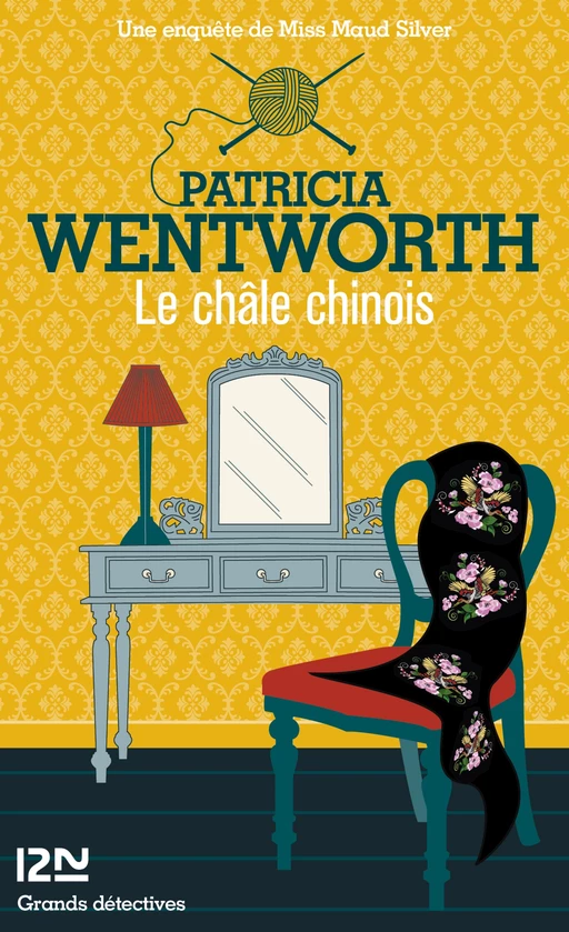 Le châle chinois - Patricia Wentworth - Univers Poche