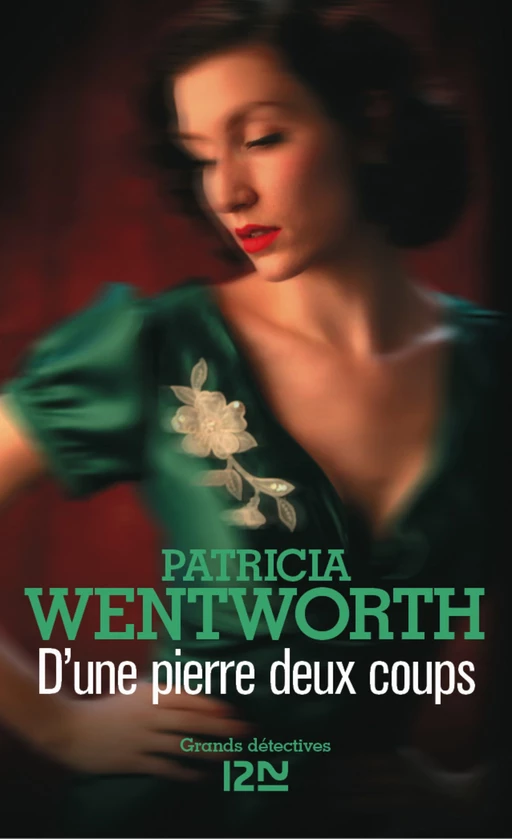 D'une pierre deux coups - Patricia Wentworth - Univers Poche